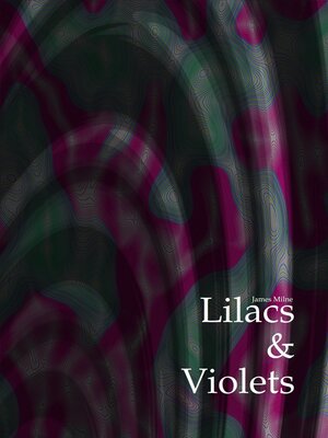 cover image of Lilacs & Violets